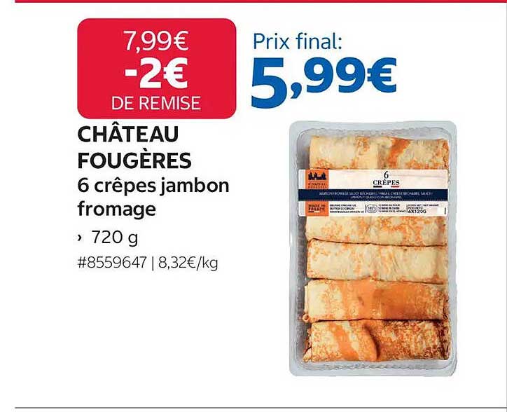 CHÂTEAU FOUGÈRES 6 crêpes jambon fromage
