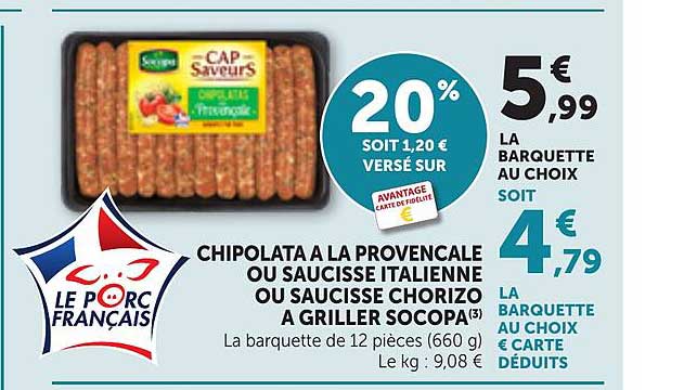 CHIPOLATA A LA PROVENCALE OU SAUCISSE ITALIENNE OU SAUCISSE CHORIZO A GRILLER SOCOPA(3)