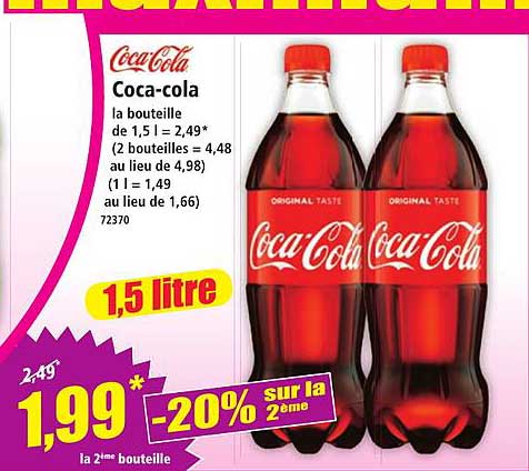 Coca-cola la bouteille de 1,5 l = 2,49* (2 bouteilles = 4,48 au lieu de 4,98) (1 l = 1,49 au lieu de 1,66) 72370