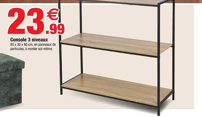 Console 3 niveaux