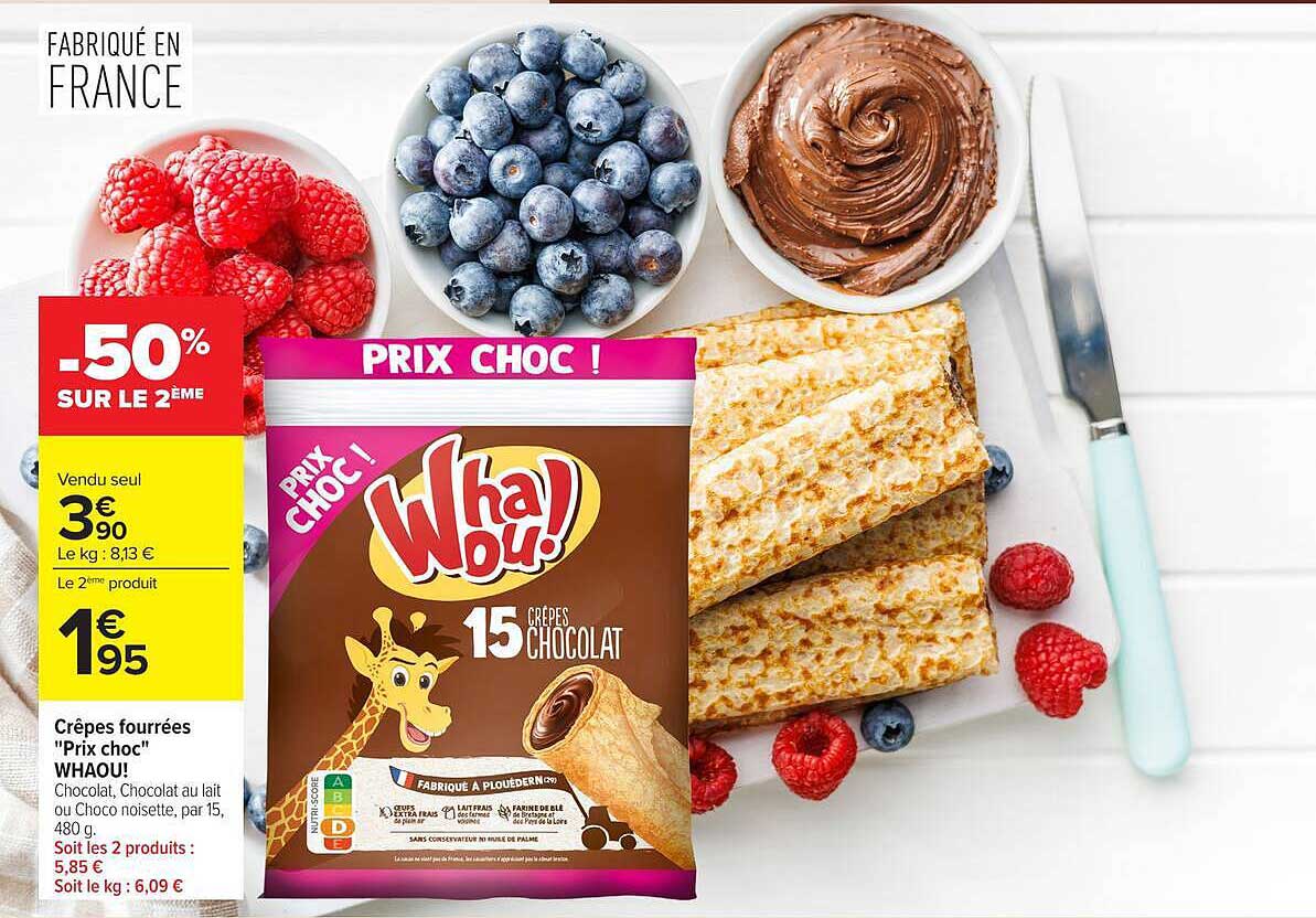 Crêpes fourrées "Prix choc" WHAOU!