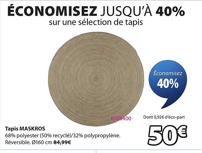 ÉCONOMISEZ JUSQU'À 40% sur une sélection de tapis