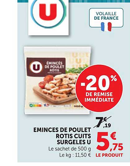EMINCÉS DE POULET ROTIS CUITS SURGELES U