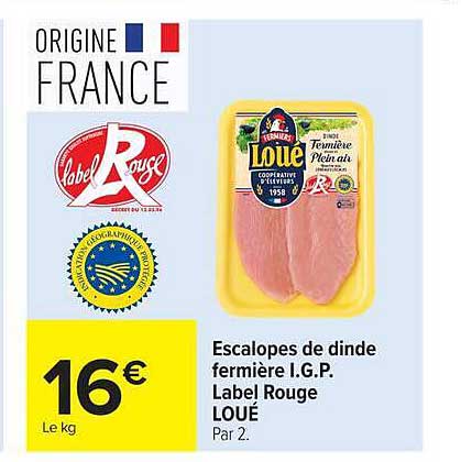 Escalones de dinde fermière I.G.P. Label Rouge LOUE