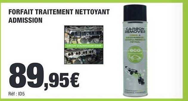 FORFAIT TRAITEMENT NETTOYANT ADMISSION