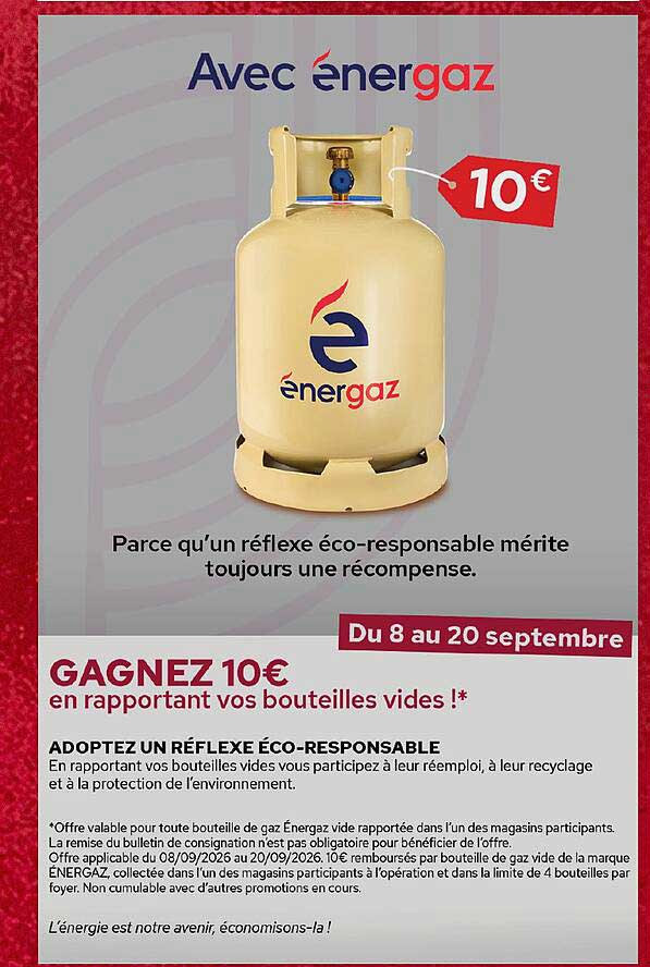 GAGNEZ 10€ en rapportant vos bouteilles vides !*