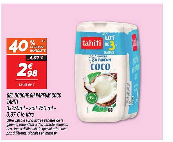 GEL DOUCHE 8H PARFUM COCO TAHITI 3x250ml - soit 750 ml - 3,97 € le litre
