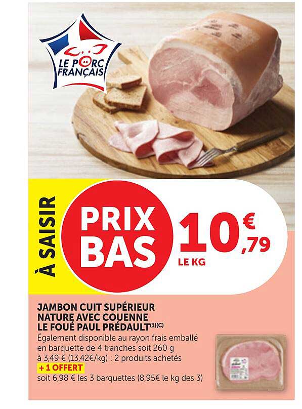 JAMBON CUIT SUPÉRIEUR NATURE AVEC COUENNE LE FOUE PAUL PRÉDAULT