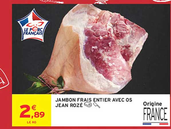 JAMBON FRAIS ENTIER AVEC OS JEAN ROZÉ