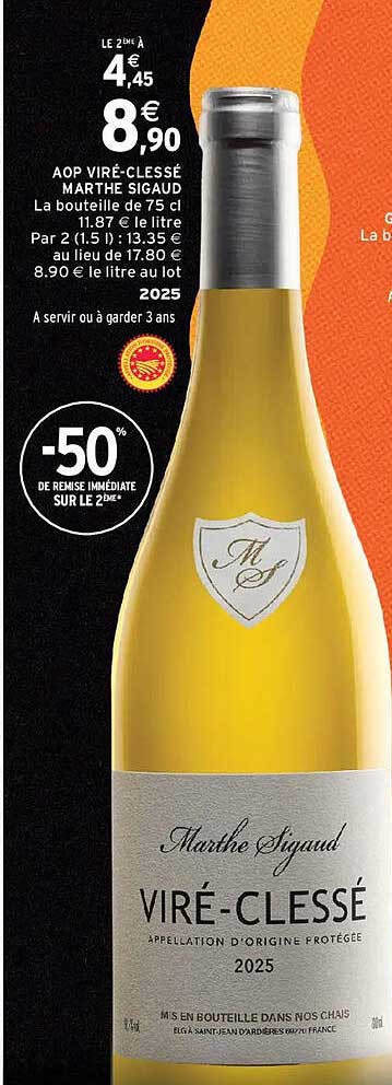 LE 2ÈME À 4,45 € 8,90 € AOP VIRÉ-CLESSÉ MARTHE SIGAUD