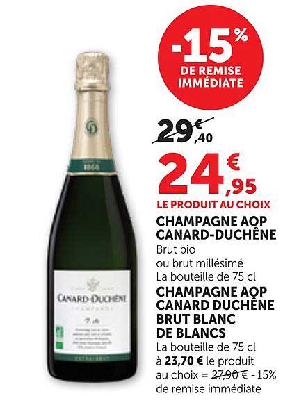LE PRODUIT AU CHOIX CHAMPAGNE AOP CANARD-DUCHÊNE