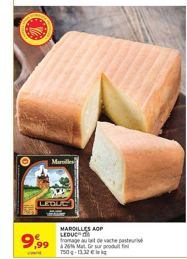 MAROILLES AOP LEDUC(1) fromage au lait de vache pasteurisé à 26% Mat. Gr sur produit fini 750 g - 13,32 € le kg