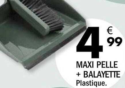 MAXI PELLE + BALAyETTE Plastique.