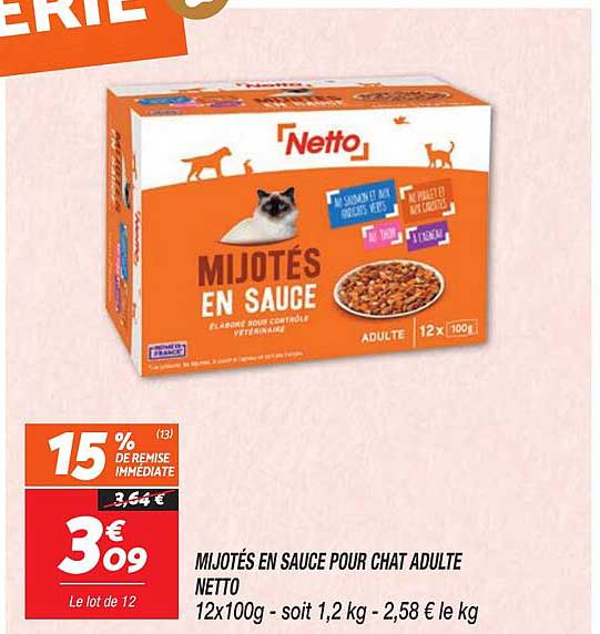 MIJOTÉS EN SAUCE POUR CHAT ADULTE NETTO 12x100g - soit 1,2 kg - 2,58 € le kg