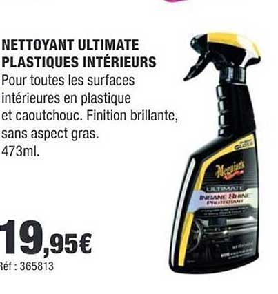 NETTOYANT ULTIMATE PLASTIQUES INTÉRIEURS