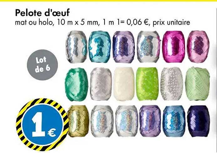 Pelote d'œuf mat ou holo, 10 m x 5 mm, 1 m l = 0,06 €, prix unitaire