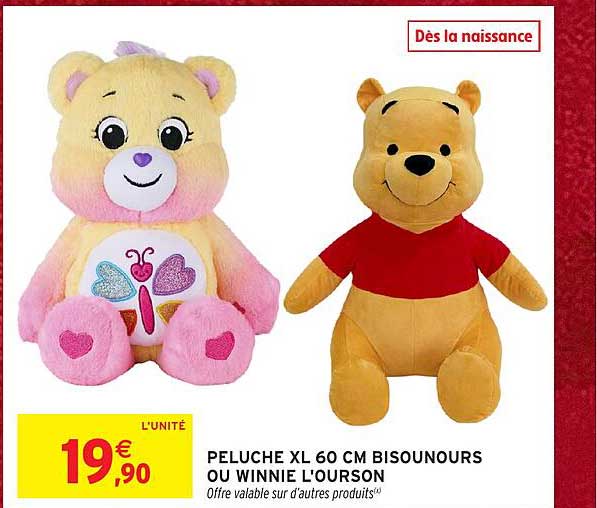 PELUCHE XL 60 CM BISOUNOURS OU WINNIE L'OURSON