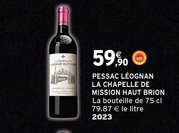 PESSAC LÉOGNAN LA CHAPELLE DE MISSION HAUT BRION