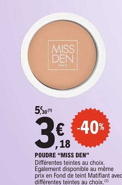 POUDRE "MISS DEN"