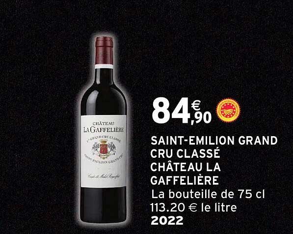 SAINT-EMILION GRAND CRU CLASSÉ CHÂTEAU LA GAFFELIÈRE