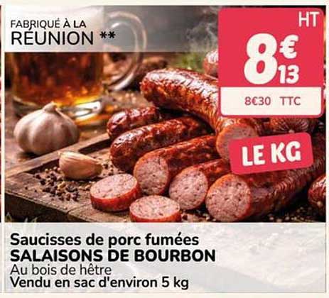 Saucisses de porc fumées SALAISONS DE BOURBON