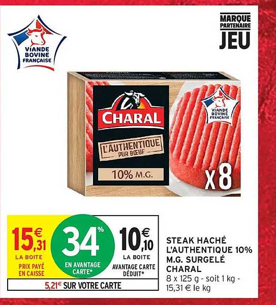 STEAK HACHÉ L'AUTHENTIQUE 10% M.G. SURGELÉ CHARAL