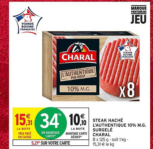 STEAK HACHÉ L'AUTHENTIQUE 10% M.G. SURGELÉ CHARAL 8 x 125 g - soit 1 kg - 15,31 € le kg