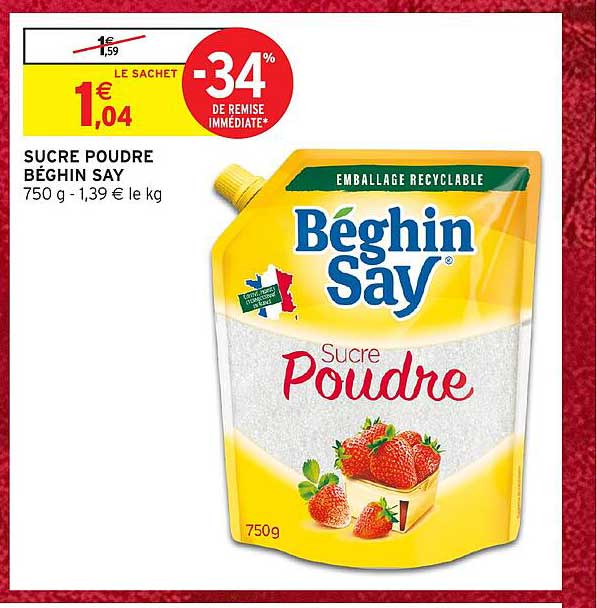 SUCRE POUDRE BÉGHIN SAY 750 g - 1,39 € le kg