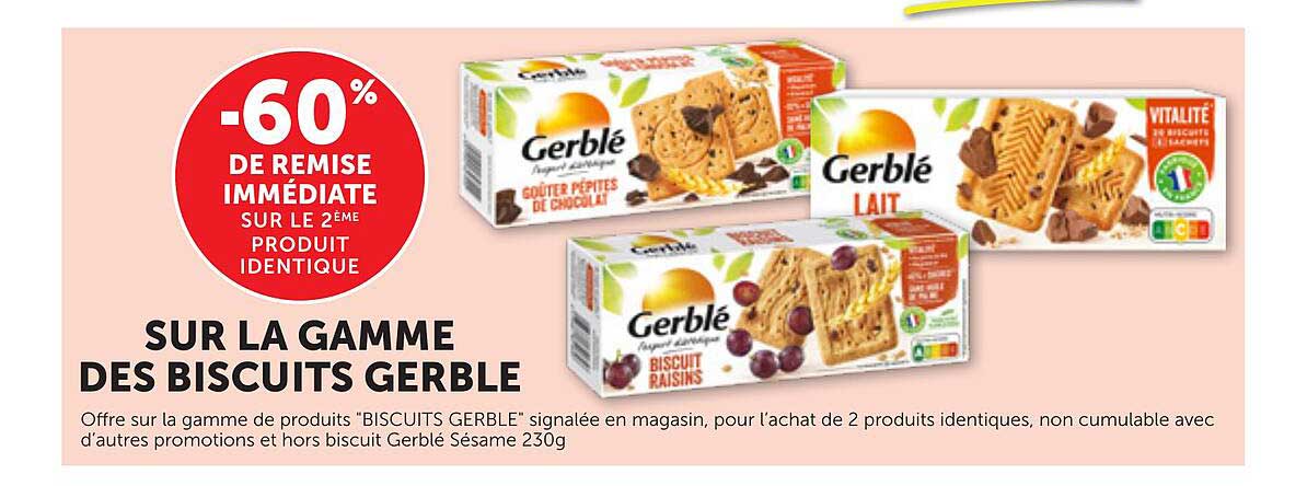 SUR LA GAMME DES BISCUITS GERBLE