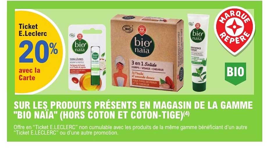 SUR LES PRODUITS PRÉSENTS EN MAGASIN DE LA GAMME "BIO NAÏA" (HORS COTON ET COTON-TIGE)(4)