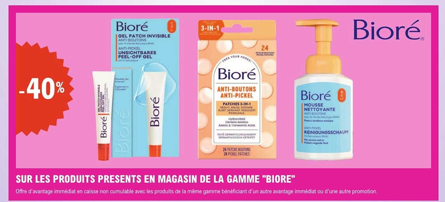 SUR LES PRODUITS PRESENTS EN MAGASIN DE LA GAMME "BIORE"