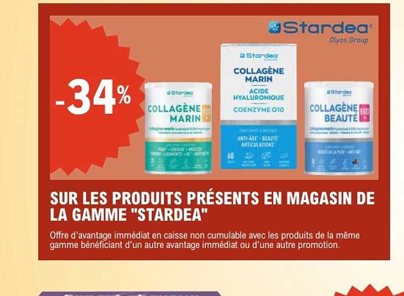 SUR LES PRODUITS PRÉSENTS EN MAGASIN DE LA GAMME "STARDEA"