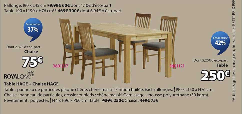 Table HAGE + Chaise HAGE