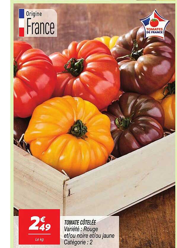 TOMATE CÔTELÉE Variété : Rouge et/ou noire et/ou jaune Catégorie : 2