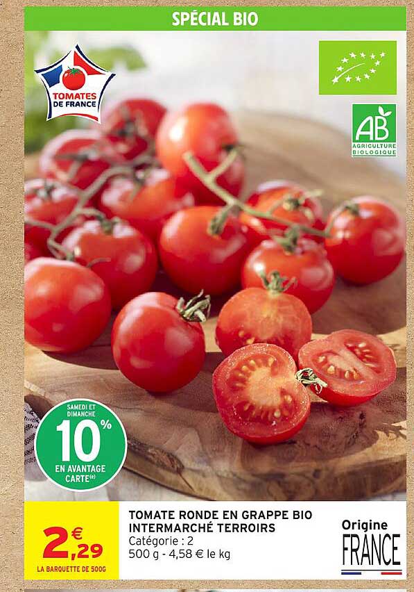 TOMATE RONDE EN GRAPPE BIO INTERMARCHÉ TERROIRS