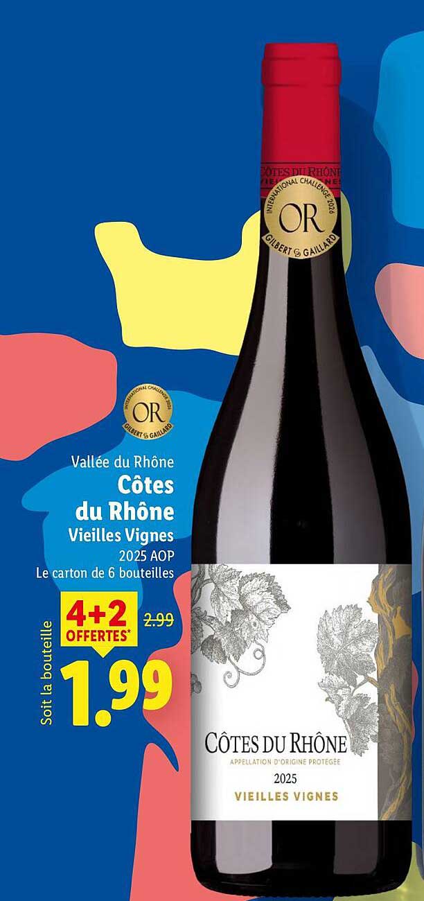 Vallée du Rhône Côtes du Rhône Vieilles Vignes 2025 AOP Le carton de 6 bouteilles