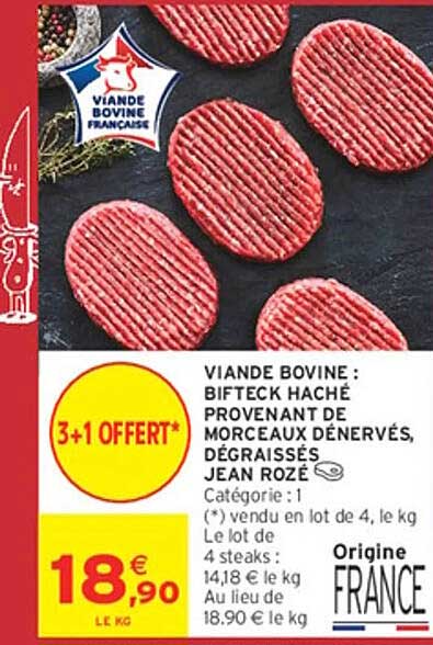 VIANDE BOVINE : BIFTECK HACHÉ PROVENANT DE MORCEAUX DÉNERVÉS, DÉGRAISSÉS JEAN ROZÉ