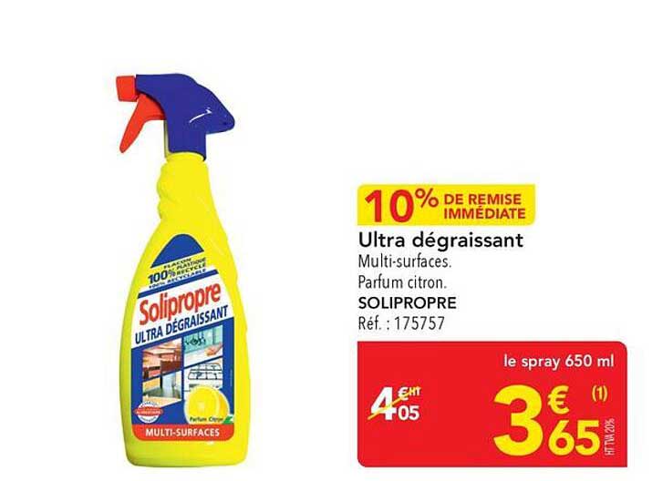 10% DE REMISE IMMÉDIATE Ultra dégraissant