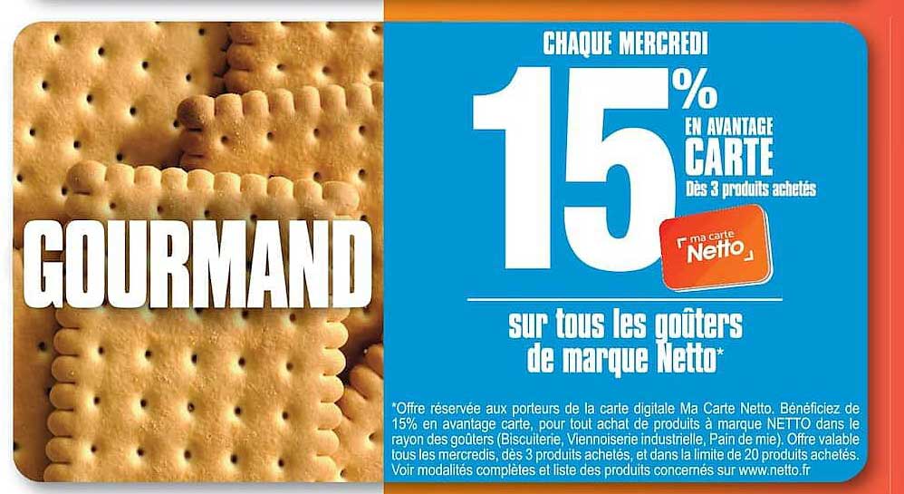 15% en avantage carte dès 3 produits achetés sur tous les goûters de marque Netto*