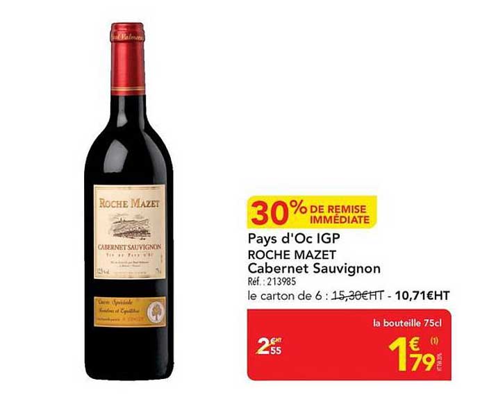 30% de remise immédiate Pays d'Oc IGP ROCHE MAZET Cabernet Sauvignon