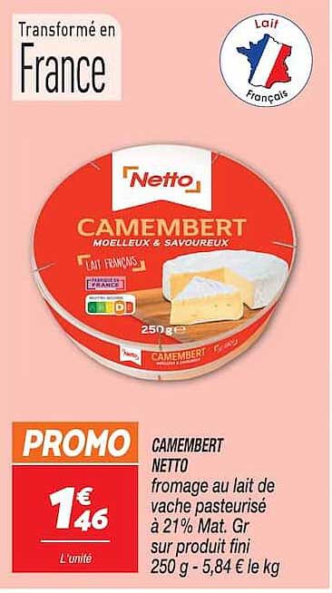 CAMEMBERT NETTO fromage au lait de vache pasteurisé à 21% Mat. Gr sur produit fini 250 g - 5,84 € le kg
