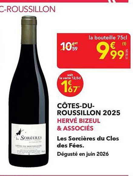 CÔTES-DU-ROUSSILLON 2025 HERVÉ BIZEUL & ASSOCIÉS Les Sorcières du Clos des Fées. Dégusté en juin 2026