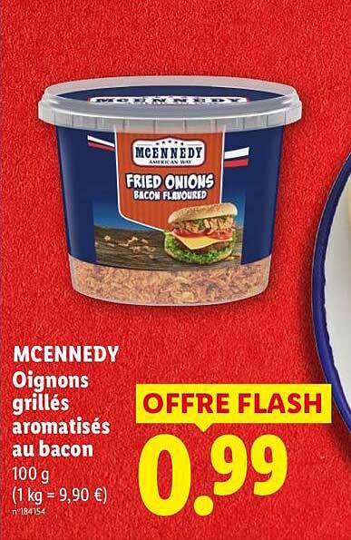 MCENNEDY Oignons grillés aromatisés au bacon 100 g (1 kg = 9,90 €) n°184154 OFFRE FLASH