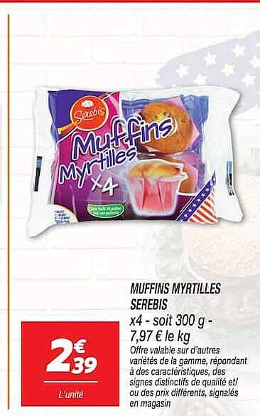 MUFFINS MYRTILLES SEREBIS x4 - soit 300 g - 7,97 € le kg