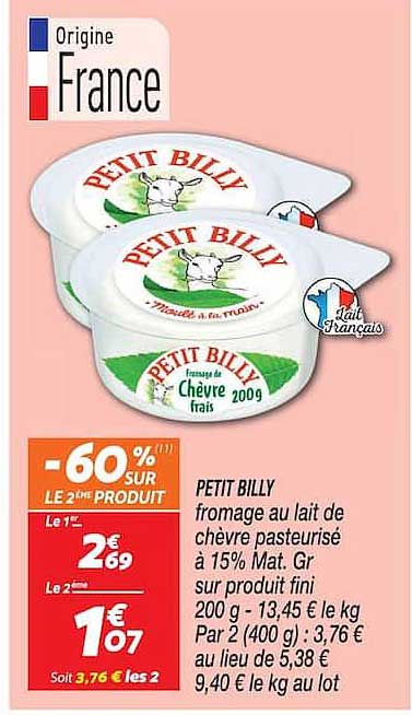PETIT BILLY fromage au lait de chèvre pasteurisé à 15% Mat. Gr sur produit fini 200 g