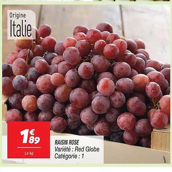 RAISIN ROSE Variété : Red Globe Catégorie : 1
