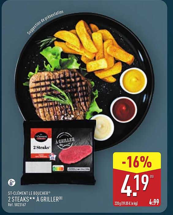 2 STEAKS** À GRILLER