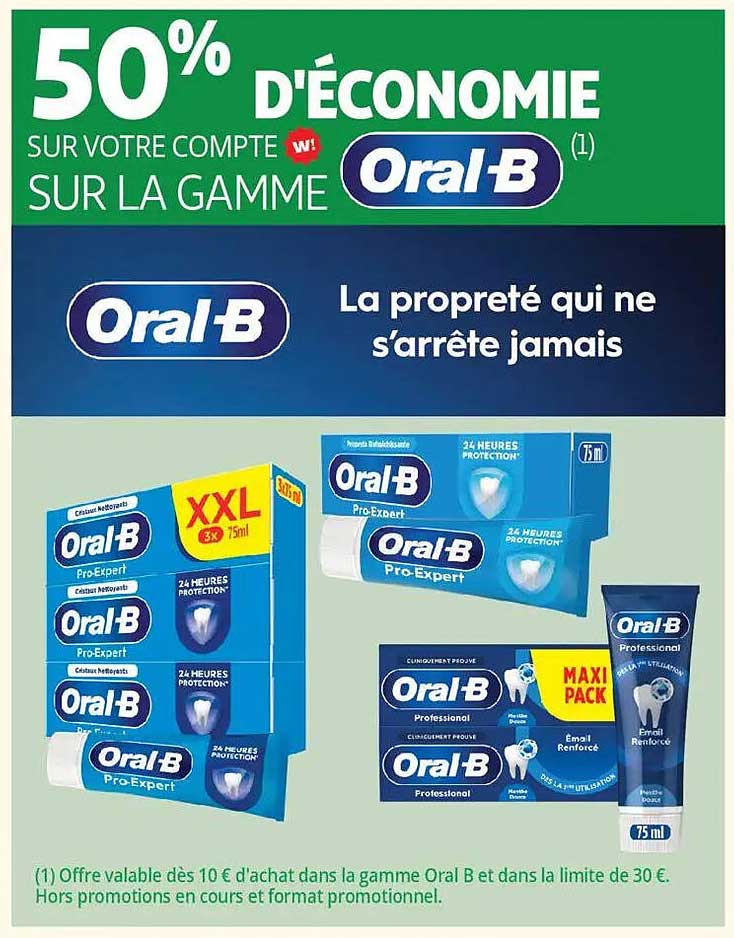 50% D'ÉCONOMIE SUR VOTRE COMPTE W! SUR LA GAMME Oral-B