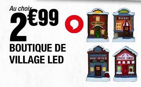 AU CHOIX 2€99 BOUTIQUE DE VILLAGE LED