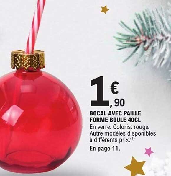 BOCAL AVEC PAILLE FORME BOULE 40CL